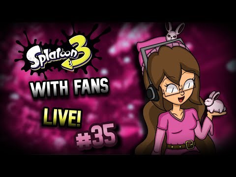 Splatoon 3 With Fans Live Stream! #35 (SPLATFEST!) (Part 2)