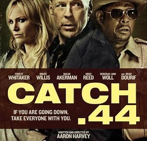 Catch .44 - Film 2011