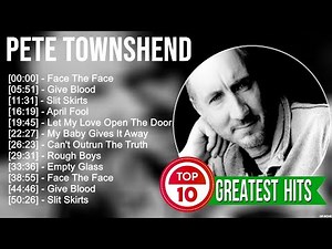 Pete Townshend Greatest Hits ~ Best Songs Of 80s 90s Old Music Hits Collection
