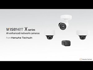 Wisenet X series AI-enhanced Network Cameras