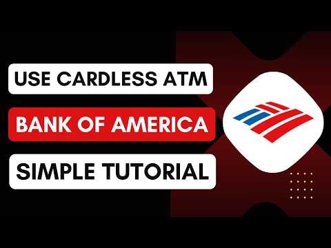 How to Use the Cardless ATM Feature on BofA App