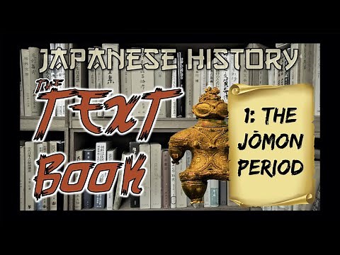 Japanese History: The Jomon Period (Japanese History: The Textbook Ep.1)
