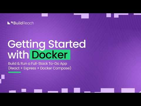 Getting Started with Docker | Build & Run a Full-Stack To-Do App (React + Express + Docker Compose)