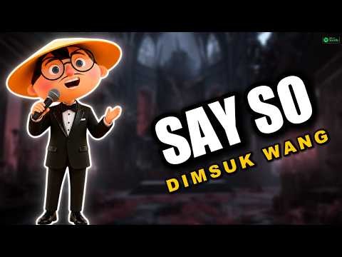 Say So ( Funny Asian Remix) - DimSuk Wang