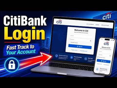 How to login to CitiBank online - Fast Track to Your Account