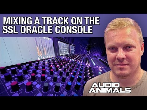 Mixing A Track On The Solid State Logic Oracle Console - 1h40m Mix Masterclass