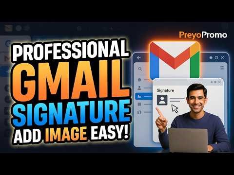 How to Create a Professional Gmail Signature with an Image (2026)