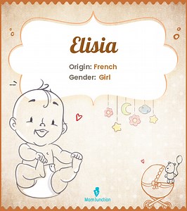 Elisia Name Meaning, Origin, And History: What You Need To Know