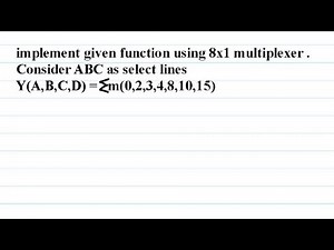Multiplexer | Boolean function using Multiplexer | Implement given boolean function using 8x1 MUX