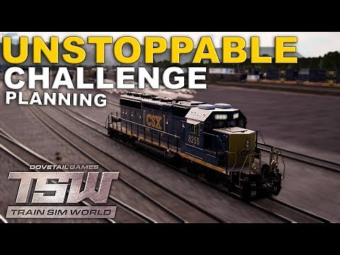 PLAN & FAIL - UNSTOPPABLE CHALLENGE - Train Sim World: CSX Heavy Haul - Part 1