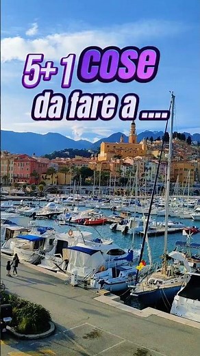 5 cose (+1) da fare a...MENTON