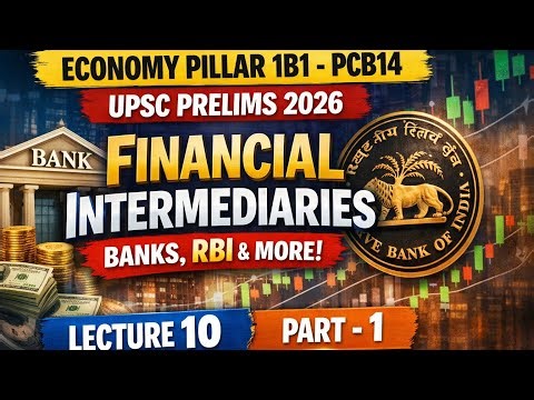 Economy for UPSC IAS 2026 | Lec- 10 | Mrunal Handout 1B1 Explained | Financial Intermediaries, Rbi