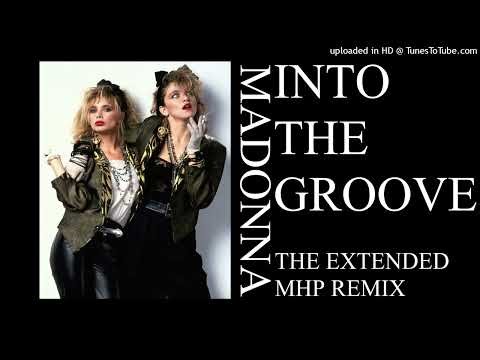 Madonna - Into The Groove (The Extended MHP Remix)