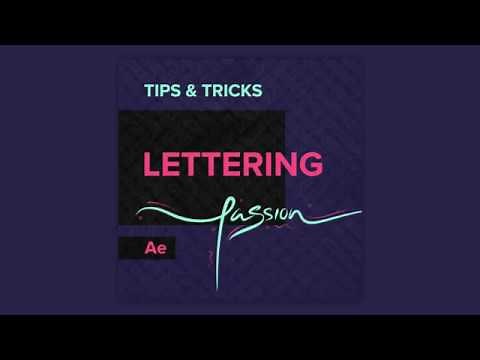 Tips & Tricks in After Effects: Lettering