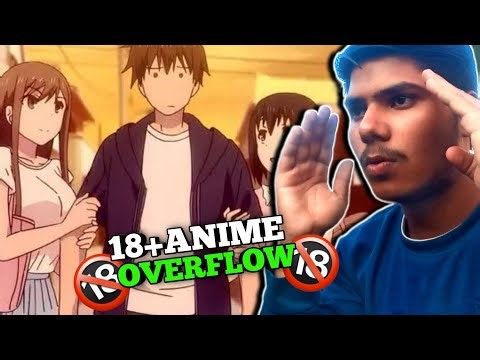 Most Popular 18+ Anime 🥵 | Overflow H Anime Review