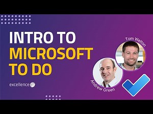 Intro to Microsoft To Do | Get More From Microsoft 365 | Live Webinar | Excellence IT