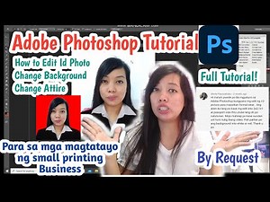 How to Edit Id Photo, Change Attire and Change Background in Photoshop?| Tagalog Tutorial