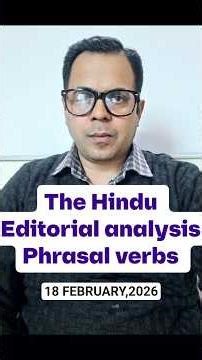 Editorial Analysis | 18th February,2026 | Phrasal verbs|DEEJH #india #reels #englishtoday #english