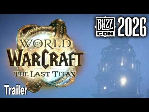 World of Warcraft The Last Titan Reveal Trailer | BlizzCon 2026