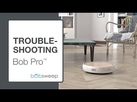 Troubleshooting | bObsweep Pro™