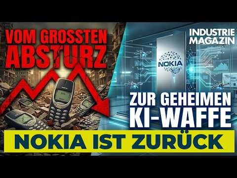 Nokia - das unglaubliche Comeback: Vom Handy-Absturz zur geheimen KI-Waffe