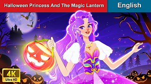 4.6K views · 445 reactions | Halloween Princess And The Magic Lantern  #fairytales #englishfairytales #woaenglishfairytales | Turturly and Friends | Facebook