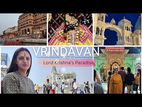 Vrindavan Tour Complete Guide | 🦚Vrindavan Dham Yatra | Braj Yatra | How to explore Vrindavan |