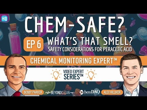 Chem-Safe?: What’s That Smell? Safety Considerations for Peracetic Acid