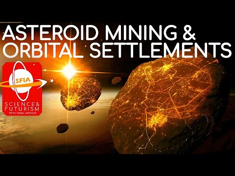 Asteroid Mining & Orbital Settlements