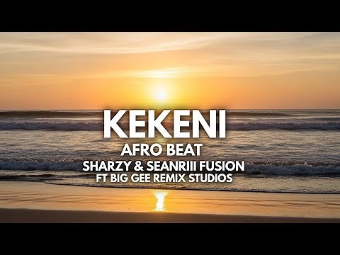 🔥🔥Kekeni – AfroBeat Reggae | Sharzy & Sean Rii Fusion ft Big Gee Remix Studios🔥🔥