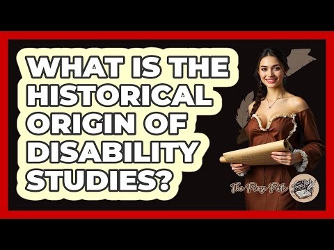 What Is the Historical Origin of Disability Studies?
