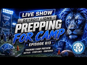 Detroit Lions Prepping For Training Camp | Detroit Lions Podcast
