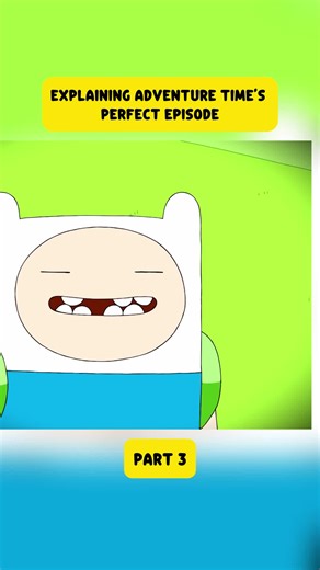 Explaining Adventure Time’s PERFECT Episode-3 #adventuretime #adventure