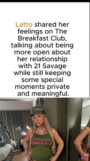 Latto on 21 Savage Relationship