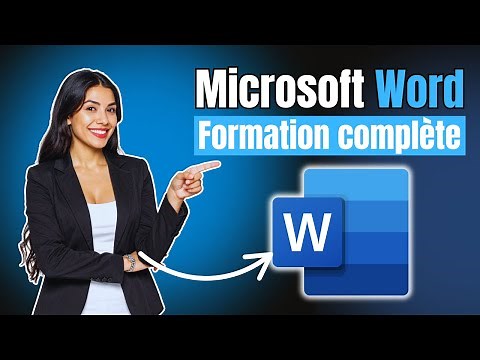 Microsoft Word : la formation complète de A à Z
