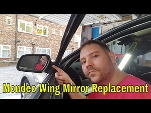 How to replace a wing Mirror Ford Mondeo MK3 ST220