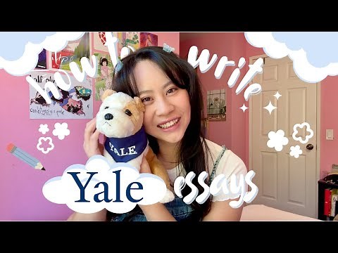 HOW TO WRITE YOUR YALE ESSAYS 2025-26 CYCLE (i'm a yalie :')