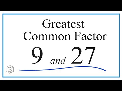 How to Find the Greatest Common Factor for 9 and 27
