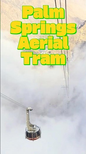 Palm Springs Tram: Insane Views from Desert to Snow