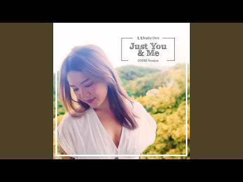 Just You and Me (COVER Version)