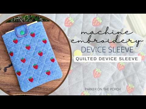Quilted Strawberry Device Sleeve 🍓 In-the-Hoop Tutorial (Step-by-Step)
