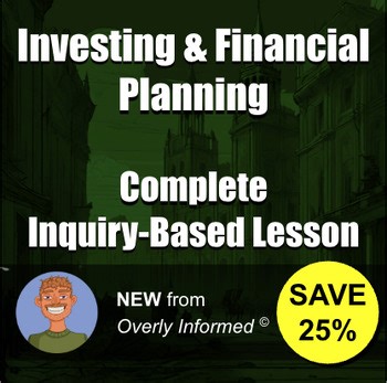 Investing & Financial Planning Complete Inquiry-Based Lesson