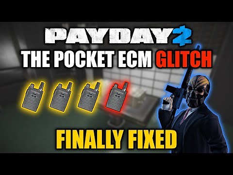 [PAYDAY 2] PSA: The Pocket ECM glitch has FINALLY been fixed! Bugfix mod by StealthPlayer