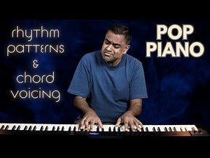 5 Essential Rhythm Techniques for Mastering Pop Progressions on Piano