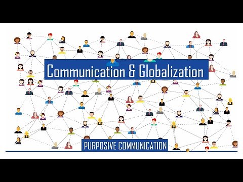 Communication and Globalization | Purposive Communication