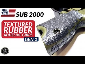 KEL-TEC SUB-2000 Rubber Adhesive Grips – Installation & Overview | SUB-2000 Gen 2 Accessories