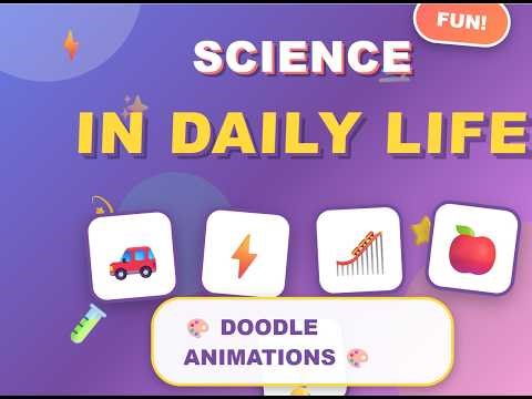 Science in Daily Life: Fun Doodle Animations 🔬✨