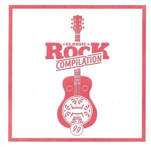 Various - Classic Rock Compilation 99