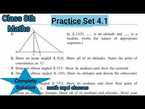 Practice Set 4.1 | Class 8 || Chapter 4 Altitudes and Medians of a triangle | Complete Solution