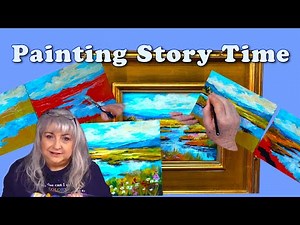 "Acrylic Painting Story-Time: Landlord Woes & Two Meadows in one Blow.
